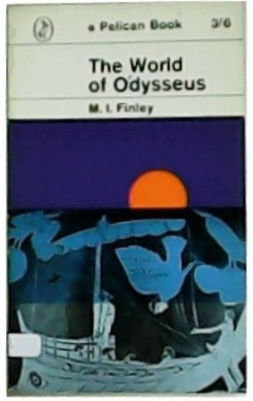 Immagine del venditore per The World of Odysseus. With a Foreword by Sir Maurice Bowra. venduto da Librera y Editorial Renacimiento, S.A.