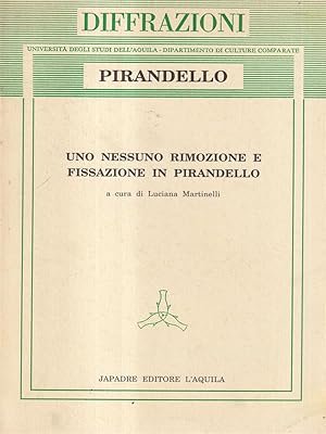 Bild des Verkufers fr Uno nessuno rimozione e fissazione in Pirandello zum Verkauf von Librodifaccia