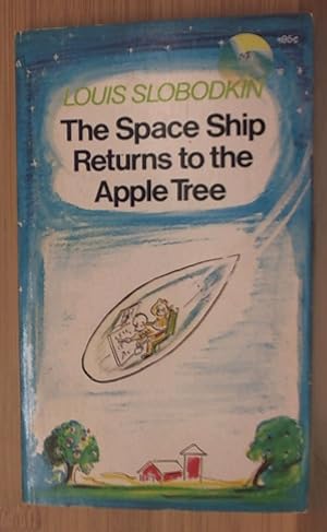 Bild des Verkufers fr The Space Ship Returns to the Apple Tree by Louis Slobodkin (1972-08-01) zum Verkauf von Archives Books inc.