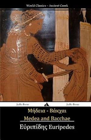 Image du vendeur pour Medea and Bacchae: (Ancient Greek Text) -Language: greek mis en vente par GreatBookPrices