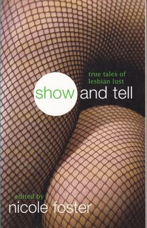 Bild des Verkufers fr Show and Tell: True Tales of Lesbian Lust zum Verkauf von Never Too Many Books