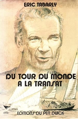 Seller image for Du tour du monde a la transat for sale by JP Livres