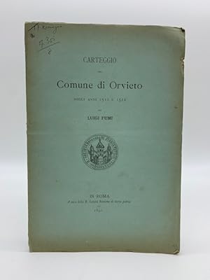 Bild des Verkufers fr Carteggio del Comune di Orvieto negli anni 1511 e 1512 zum Verkauf von Coenobium Libreria antiquaria