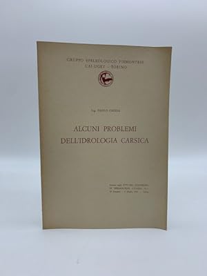 Immagine del venditore per Alcuni problemi dell'idrologia carsica. Estratto da Atti del convegno di speleologia Italia '61 venduto da Coenobium Libreria antiquaria