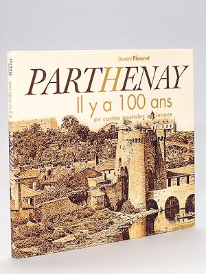 Parthenay il y a 100 ans en cartes postales anciennes