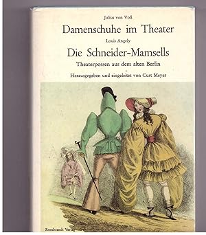 Bild des Verkufers fr Damenschuhe im Theater / Die Schneider- Mamsells zum Verkauf von Bcherpanorama Zwickau- Planitz