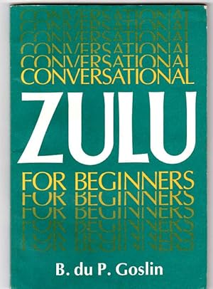 Imagen del vendedor de Conversational Zulu for Beginners a la venta por The Sanctuary Bookshop.