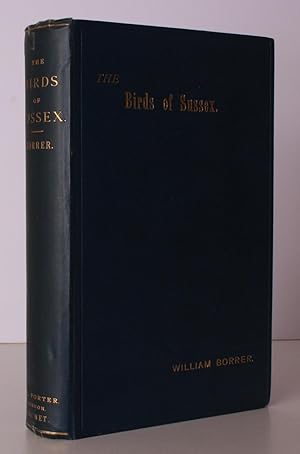 Imagen del vendedor de The Birds of Sussex. [Illustrations by J.G. Keulemans.] REMARKABLY BRIGHT, CRISP COPY OF THE FIRST SUSSEX AVIFAUNA a la venta por Island Books