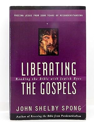 Liberating the Gospels: Reading the Bible with Jewish Eyes