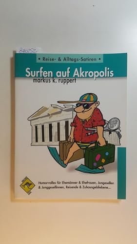 Bild des Verkufers fr Surfen auf Akropolis zum Verkauf von Gebrauchtbcherlogistik  H.J. Lauterbach