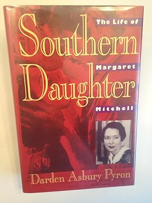 Image du vendeur pour Southern Daughter: The Life of Margaret Mitchell mis en vente par T. Brennan Bookseller (ABAA / ILAB)