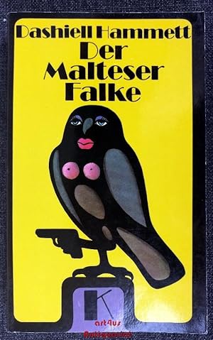 Der Malteser Falke : Kriminalroman Aus dem Amerikanischen von Peter Naujack