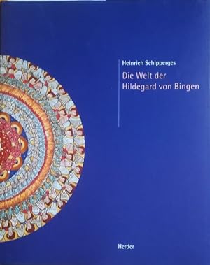 Die Welt der Hildegard von Bingen.