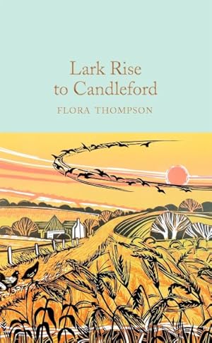 Imagen del vendedor de Lark Rise to Candleford : A Trilogy a la venta por GreatBookPrices