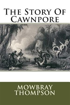 Seller image for Story of Cawnpore for sale by GreatBookPrices