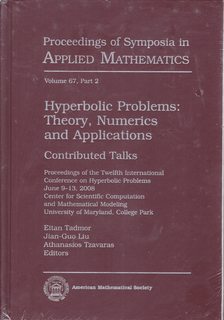 Imagen del vendedor de Hyperbolic Problems: Theory, Numerics and Applications (Proceedings of Symposia in Applied Mathematics) a la venta por Never Too Many Books