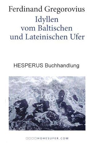 Idyllen vom Baltischen und Lateinischen Ufer