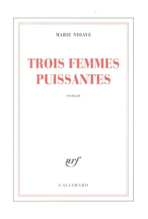 Bild des Verkufers fr Trois femmes puissantes zum Verkauf von JP Livres