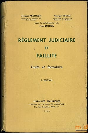 Bild des Verkufers fr RGLEMENT JUDICIAIRE ET FAILLITE, TRAIT ET FORMULAIRE, 3ed. zum Verkauf von La Memoire du Droit
