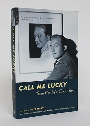 Seller image for Call Me Lucky: Bing Crosby's own Story as Told By Pete Martin for sale by Minotavros Books,    ABAC    ILAB