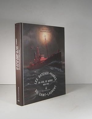 Les bateaux--phares du Saint-Laurent en aval de Québec 1830-1963