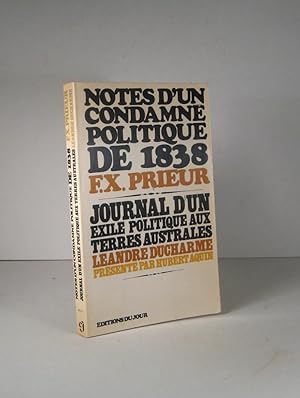 Notes d'un condamné politique de 1838. Journal d'un exilé politique aux terres australes