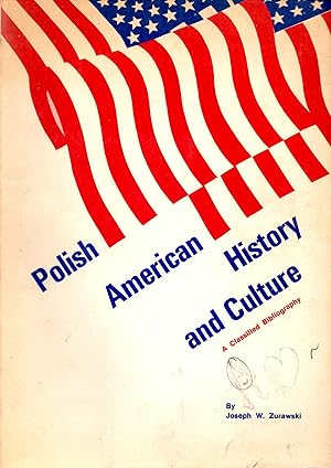 Seller image for Polish American History and Culture: A Classified Bibliography for sale by Book Booth