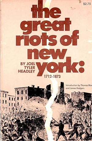 Imagen del vendedor de Great Riots of New York: 1712-1873 a la venta por Book Booth