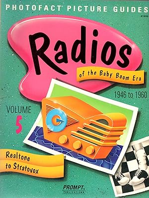 Immagine del venditore per Radios of the Baby Boom Era 1946 to 1960 Volume 5 Realtone to Stratovox venduto da Book Booth