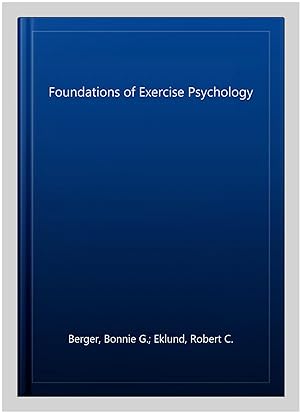 Immagine del venditore per Foundations of Exercise Psychology venduto da GreatBookPrices