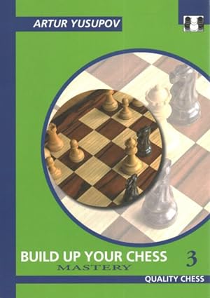 Seller image for Build Up Your Chess : Mastery for sale by GreatBookPrices