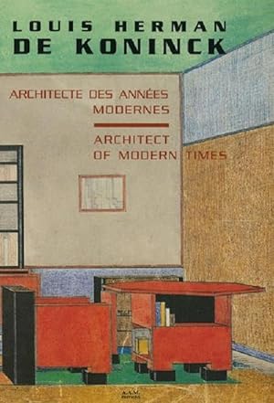Seller image for Louis Herman de KONINCK. Architecte des annes modernes. for sale by Librairie Le Trait d'Union sarl.