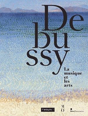 Seller image for DEBUSSY, la musique et les arts. for sale by Librairie Le Trait d'Union sarl.