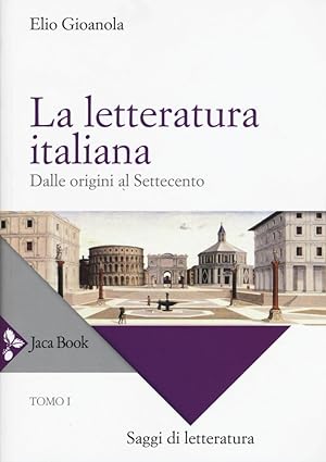Seller image for La letteratura italiana. Vol. 1: Dalle origini al Settecento for sale by Libro Co. Italia Srl