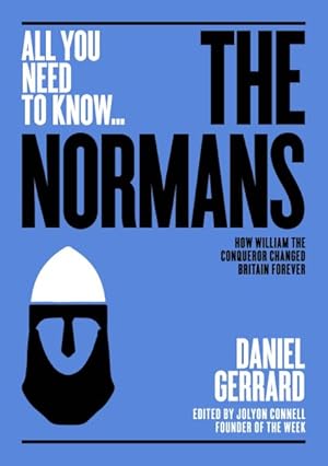 Immagine del venditore per Normans : How William the Conqueror Changed Britain Forever venduto da GreatBookPrices