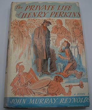 Seller image for The Private Life of Henry Perkins for sale by Easy Chair Books