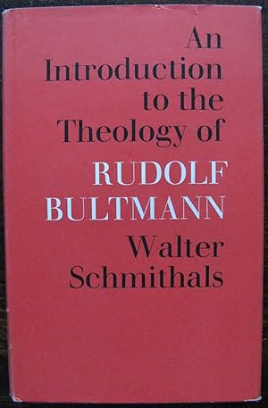 Introduction to the Theology of Rudolf Bultmann