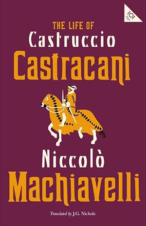 Seller image for The Life of Castruccio Castracani (Paperback) for sale by Grand Eagle Retail