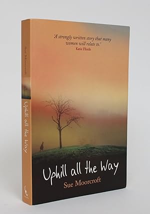 Seller image for Uphill all the Way for sale by Minotavros Books,    ABAC    ILAB