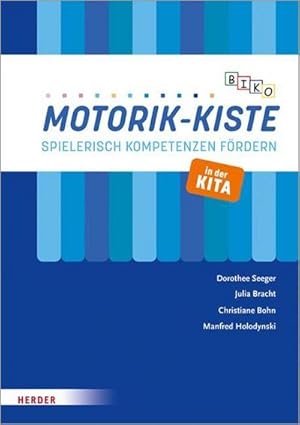 Bild des Verkufers fr BIKO Motorik-Kiste : Spielerisch Kompetenzen frdern in der Kita zum Verkauf von AHA-BUCH GmbH
