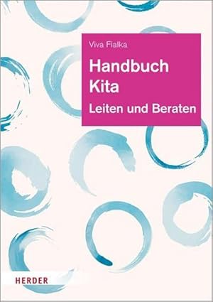 Bild des Verkufers fr Handbuch Kita : Leiten und Beraten zum Verkauf von AHA-BUCH GmbH