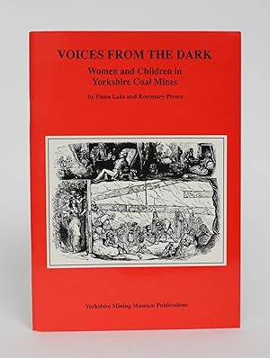 Voices from the Dark: Women and children in Yorkshire Coal Mines