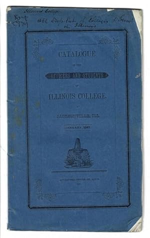 Catalogue of the officers and students of Illinois College at Jacksonville, Ill. January 1847