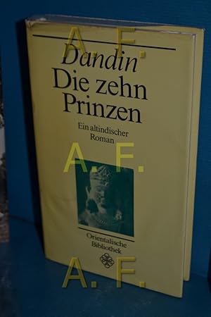 Bild des Verkufers fr Die zehn Prinzen : d. merkwrdigen Erlebnisse u. siegreichen Abenteuer d. Prinzen von Magadha u. seiner 9 edlen Jugendgefhrten , e. altind. Roman. zum Verkauf von Antiquarische Fundgrube e.U.