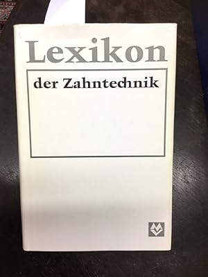 Image du vendeur pour Lexikon der Zahntechnik - Zahntechnische Werkstoffkunde. mis en vente par Kepler-Buchversand Huong Bach