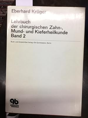 Lehrbuch der chirurgischen Zahn-, Mund- und Kieferheilkunde Band 2.
