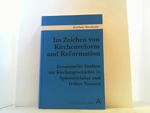 Bild des Verkufers fr Im Zeichen von Kirchenreform und Reformation. Gesammelte Studien zur Kirchengeschichte in Sptmittelalter und Frher Neuzeit. Hrsgg. v. Karl-Heinz Braun u.a. zum Verkauf von Antiquariat Uwe Berg