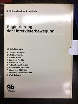 Seller image for Registrierung der Unterkieferbewegung. Mit Beitr. von J. Clayton . / Quintessenz-Bibliothek for sale by Kepler-Buchversand Huong Bach