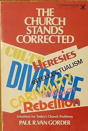 The Church Stands Corrected: Solutions for Today's Church Problems
