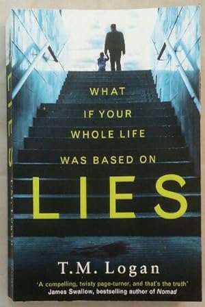 Lies. What if your whole life was based on [Lies].